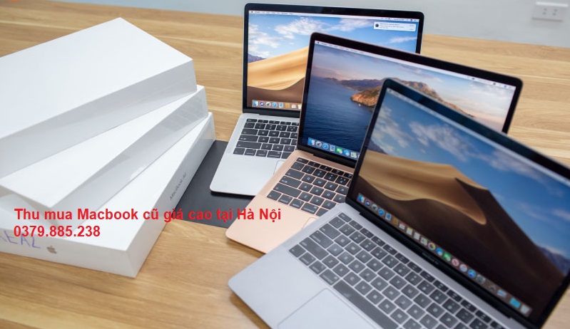 Thu mua macbook cũ giá cao nhất Hà Nội